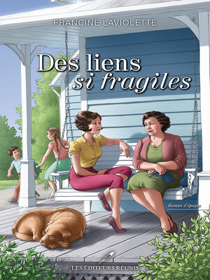 cover image of Des liens si fragiles